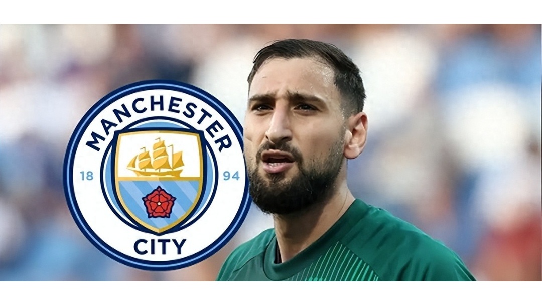 曝多纳鲁马加盟曼城达成协议意大利门将彻底与巴黎决裂的简单介绍 第1张 曝多纳鲁马加盟曼城达成协议意大利门将彻底与巴黎决裂的简单介绍 第1张